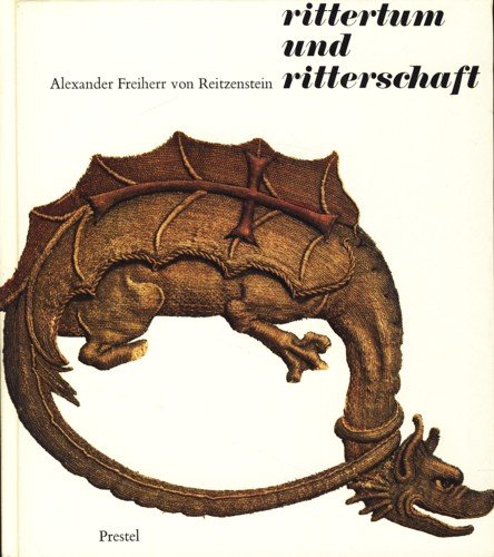 Rittertum und Ritterschaft Alexander von Reitzenstein.