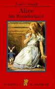 Alice im Wunderland. Ab 10 J. .