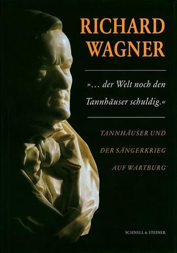 " --Der Welt Noch Den Tannhäuser Schuldig"
