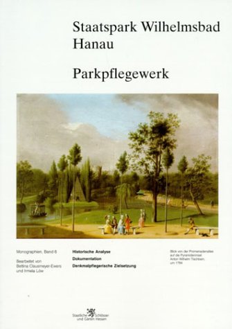 Staatspark Wilhelmsbad Hanau. Parkpflegewerk.