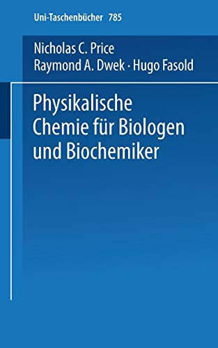 Physikalische Chemie Für Biologen Und Biochemiker (Universitätstaschenbücher) (German Edition)