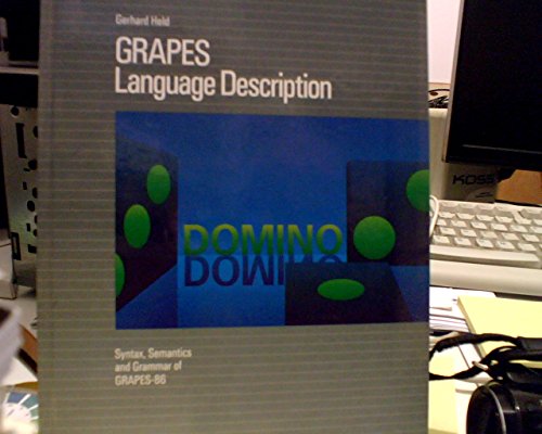 Grapes Language Description. Syntax, Semantics and Grammer of Grapes-86
