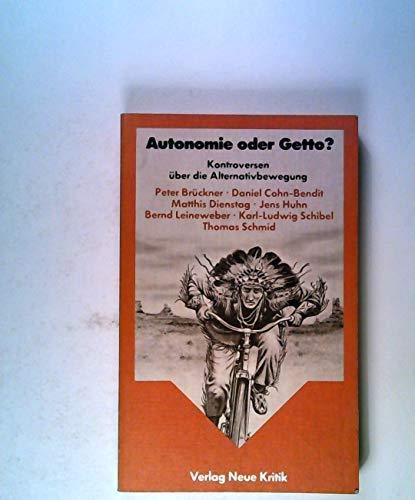 Autonomie Oder Getto?: Kontroversen Über D. Alternativbewegung