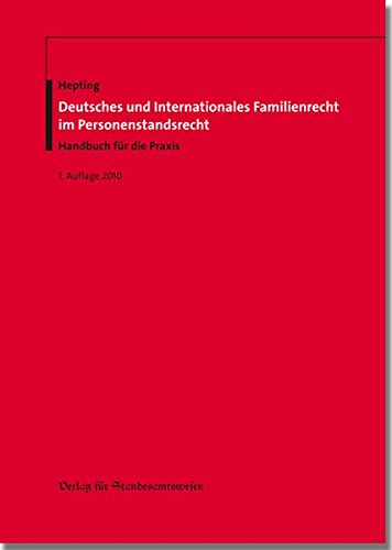 Deutsches und internationales Familienrecht im Personenstandsrecht