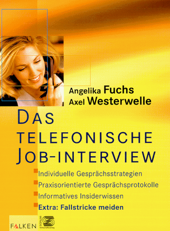 Das telefonische Job Interview.