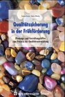 Qualitatssicherung in der Fruhforderung