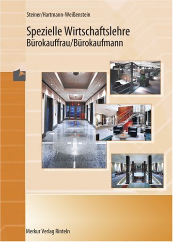 Spezielle Wirtschaftslehre. Burokauffrau Burokaufmann. Lernmaterialien