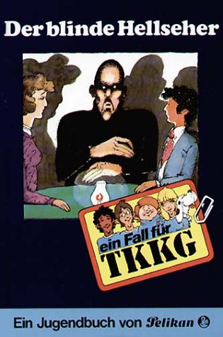 Ein Fall fur TKKG Bd.2 Der blinde Hellseher