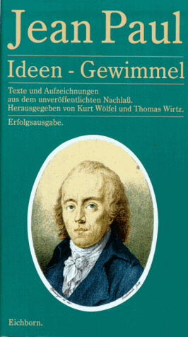 Ideen- Gewimmel. Texte Und Aufzeichnungen Aus Dem Unveröffentlichten Nachlaß. Die Andere Bibliothek - Erfolgsausgabe