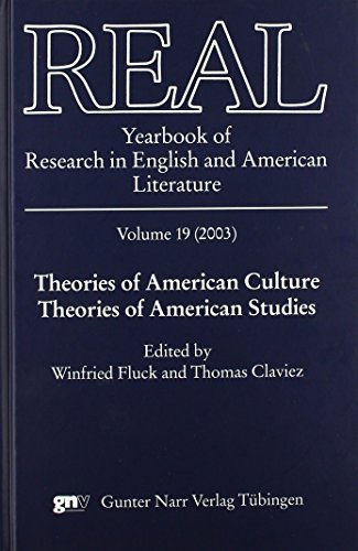 REAL: Yearbook of Research in English and American Literature, vol. 19 (2003): Theories of American culture - theories of American studies