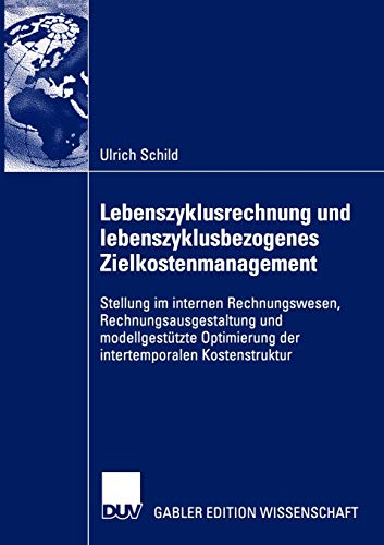 Lebenszyklusrechnung Und Lebenszyklusbezogenes Zielkostenmanagement