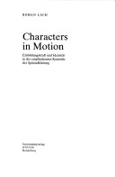 Germanisch-romanische Monatsschrift: Beiheft, 20: Characters in motion: Einbildungskraft und Identit at in der empfindsamen Kom odie der Sp ataufkl arung