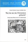 Was hat uns das Christentum gebracht Versuch einer Bilanz nach zwei Jahrtausenden.