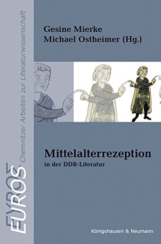 Mittelalterrezeption in der DDR Literatur