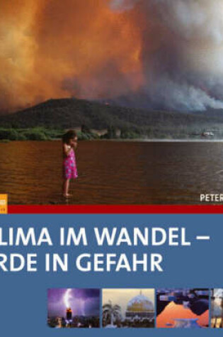 Klima Im Wandel - Erde in Gefahr