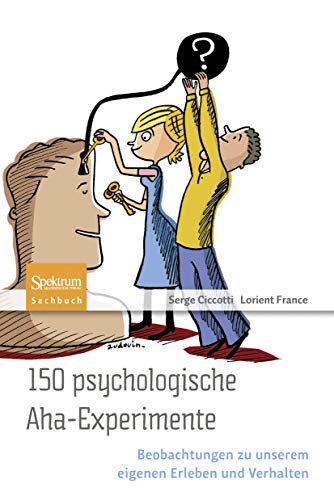 150 psychologische Aha Experimente