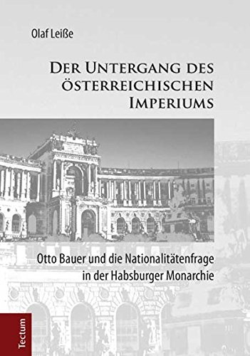 Der Untergang des osterreichischen Imperiums