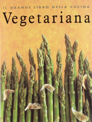 Il Grande Libro Della Cucina Vegetariana