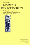 Lesen Fur Den Fortschritt: Zur Rezeption Von Popularer Landwirtschaftlicher Fachliteratur In Bulgarien (1878-1944) (Munchner Beitrage)