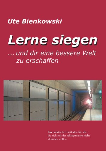 Lerne Siegen... Und Dir Eine Bessere Welt Zu Erschaffen