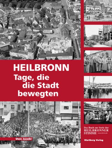 Heilbronn - Tage, Die Die Stadt Bewegten