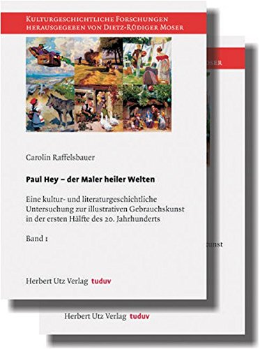 Paul Hey der Maler heiler Welten