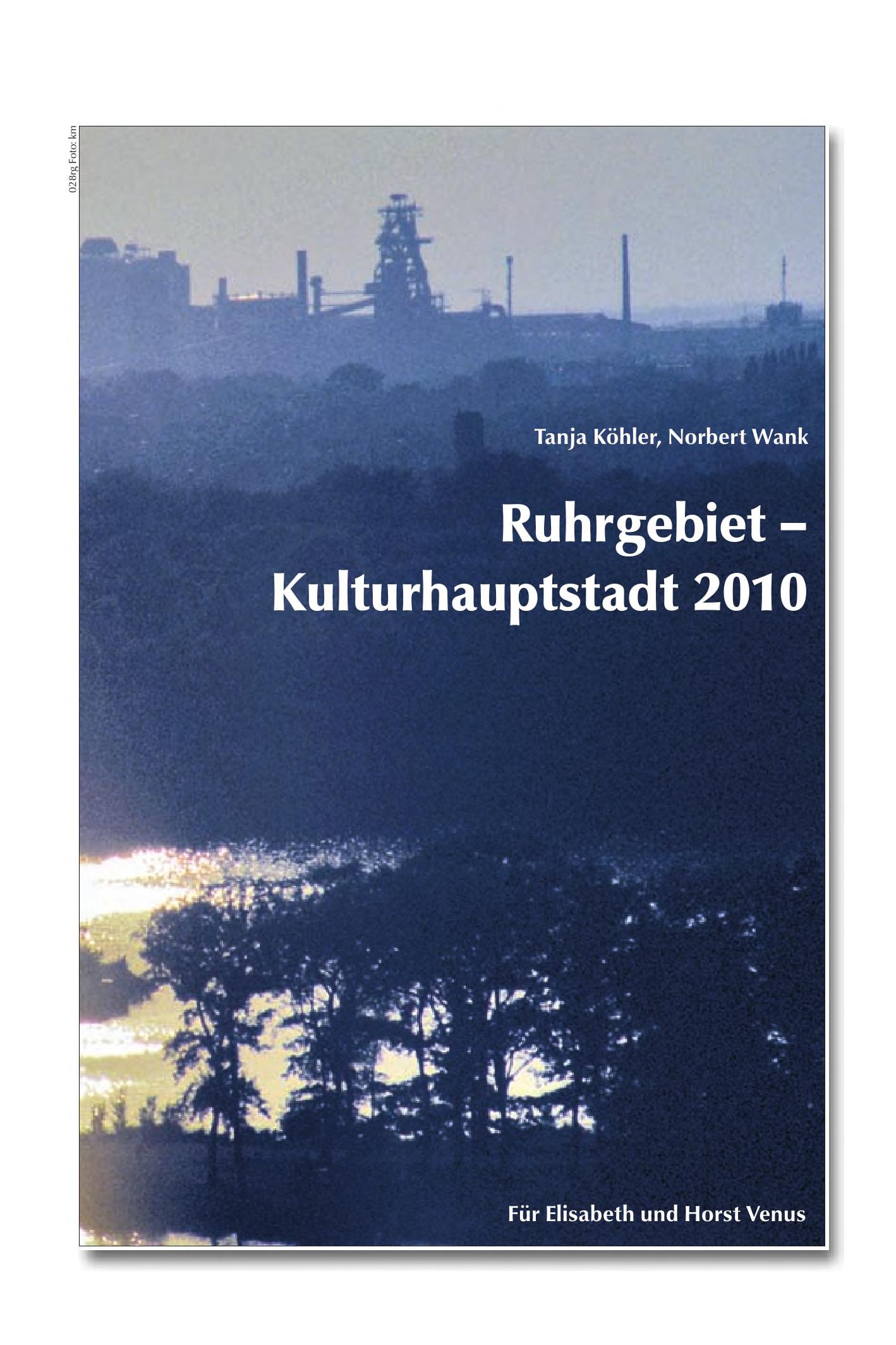 Ruhrgebiet - Kulturhauptstadt 2010