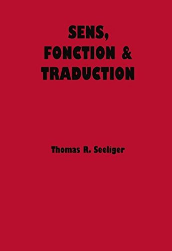 Sens, Fonction & Traduction: Les Equivalents Francais Et Anglais De Quelques Unites Lexicales En Allemand