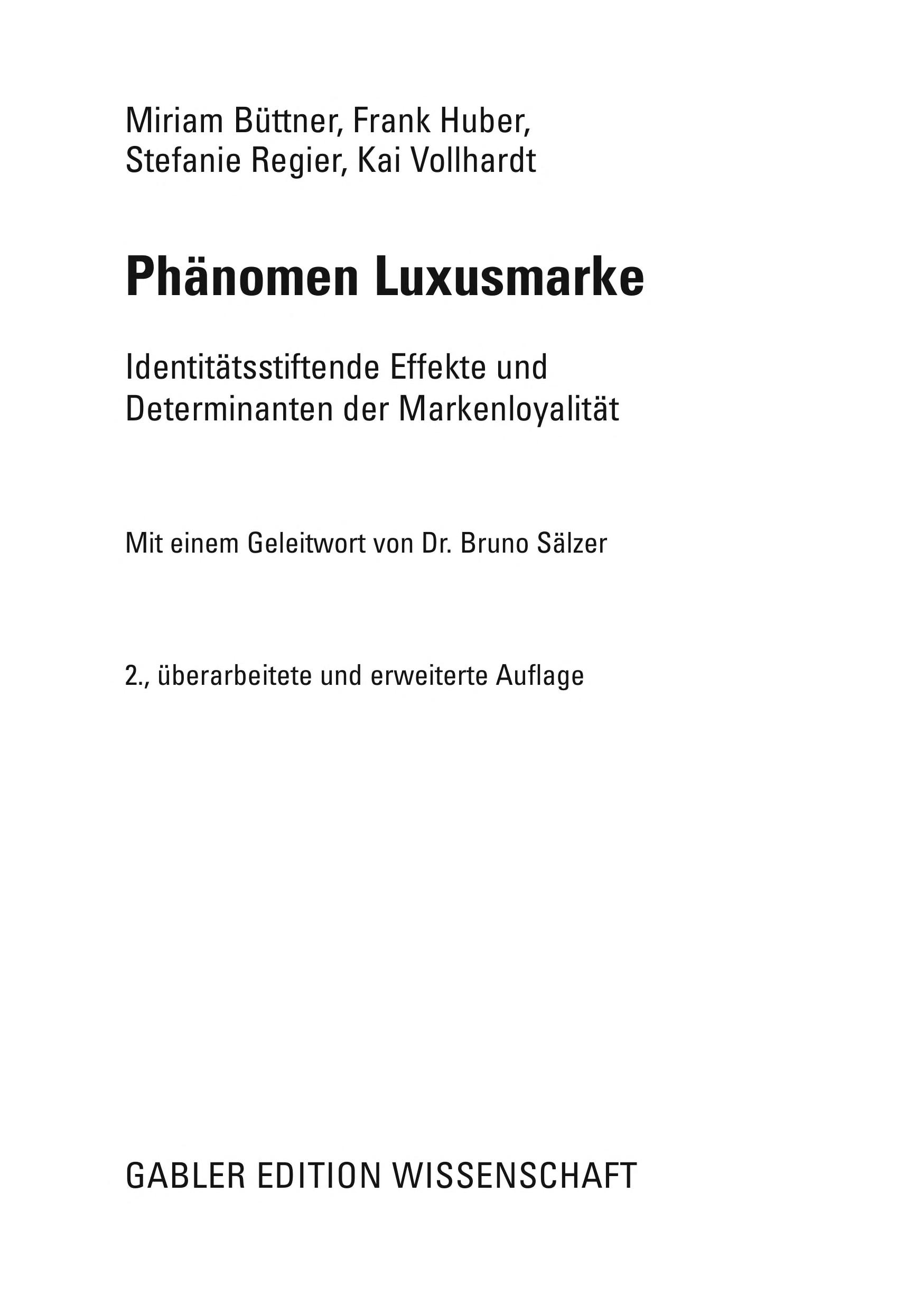 Phänomen Luxusmarke: Identitätsstiftende Effekte Und Determinanten Der Markenloyalität (Spektrum Wirtschaftswissenschaftliche Forschung) (German Edition)