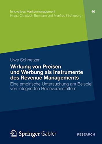 Wirkung von Preisen Und Werbung Als Instrumente des Revenue Managements