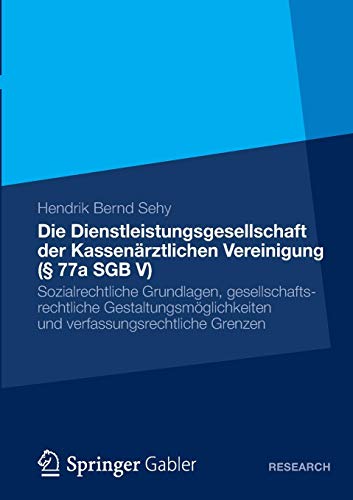 Die Dienstleistungsgesellschaft Der Kassenärztlichen Vereinigung (§ 77a SGB V)