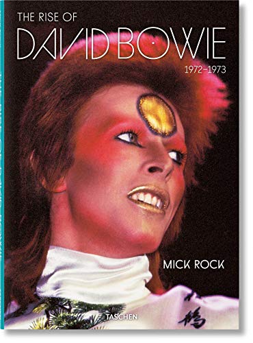 Mick Rock. The Rise Of David Bowie. 1972–1973