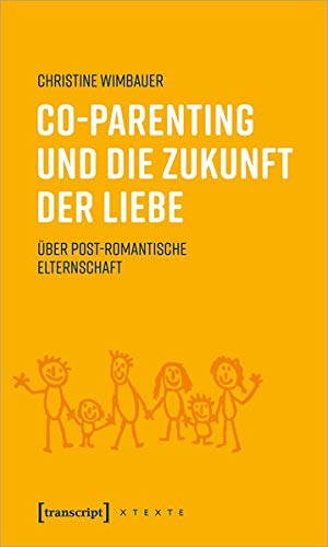 Co Parenting und die Zukunft der Liebe