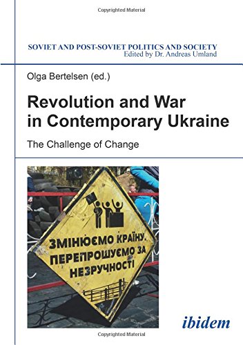 Revolution And War In Contemporary Ukraine