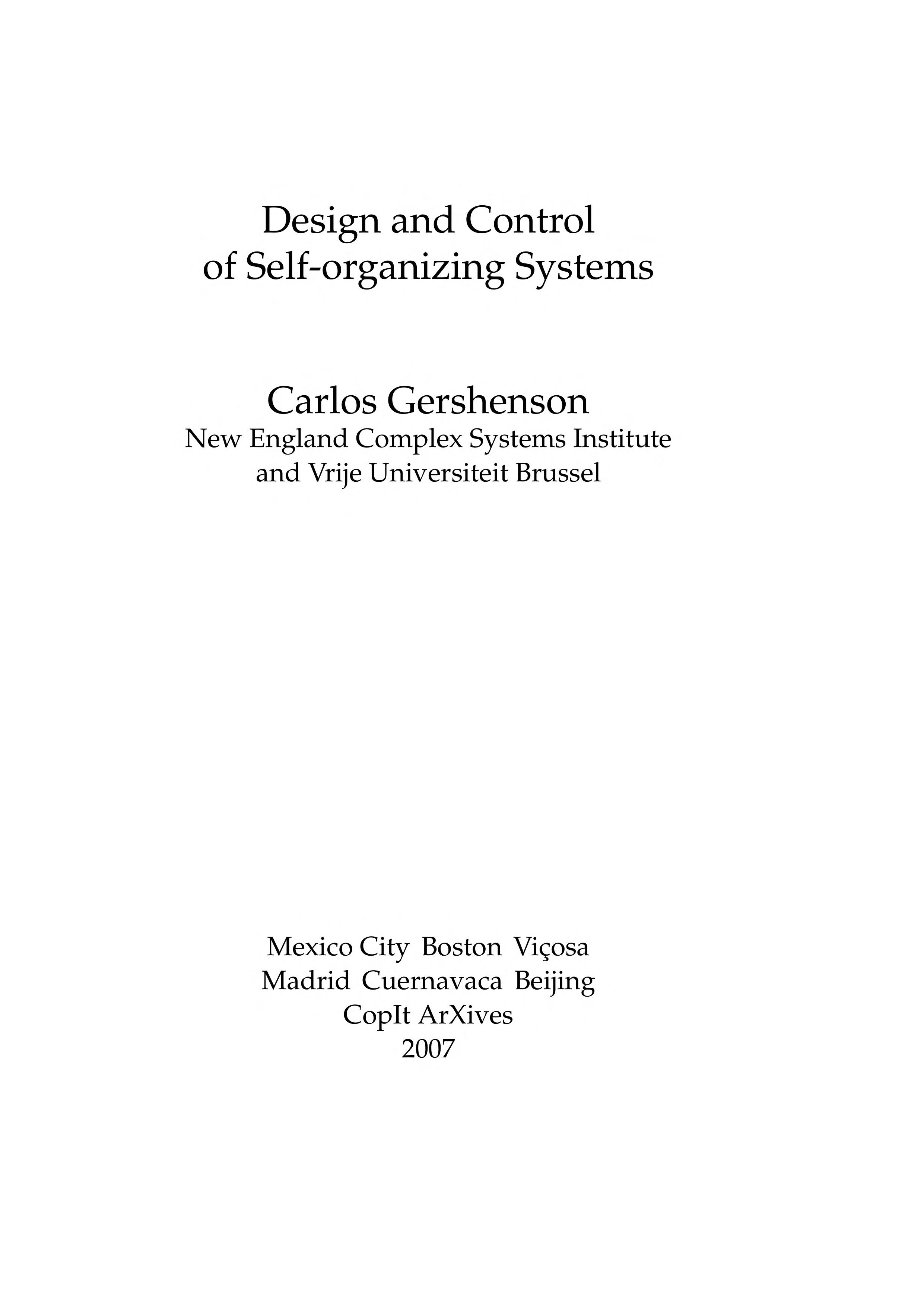 Design and control of self organizing systems
