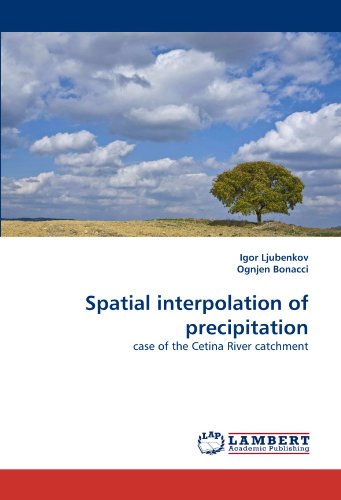 Spatial Interpolation Of Precipitation: Case Of The Cetina River Catchment