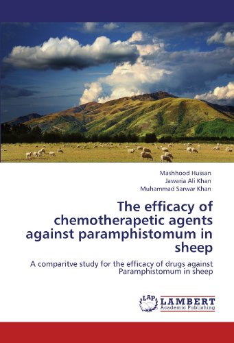 The Efficacy Of Chemotherapetic Agents Against Paramphistomum In Sheep: A Comparitve Study For The Efficacy Of Drugs Against Paramphistomum In Sheep