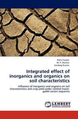 Integrated Effect of Inorganics and Organics on Soil Characteristics