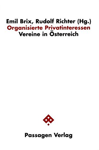 Organisierte Privatinteressen: Vereine In Österreich