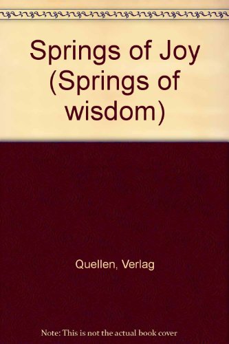 Springs of Joy Springs of Wisdom