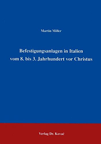 Befestigungsanlagen in Italien vom 8. bis 3. Jahrhundert vor Christus