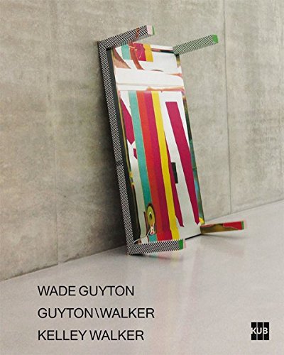 Wade Guyton Guyton Walker Kelley Walker
