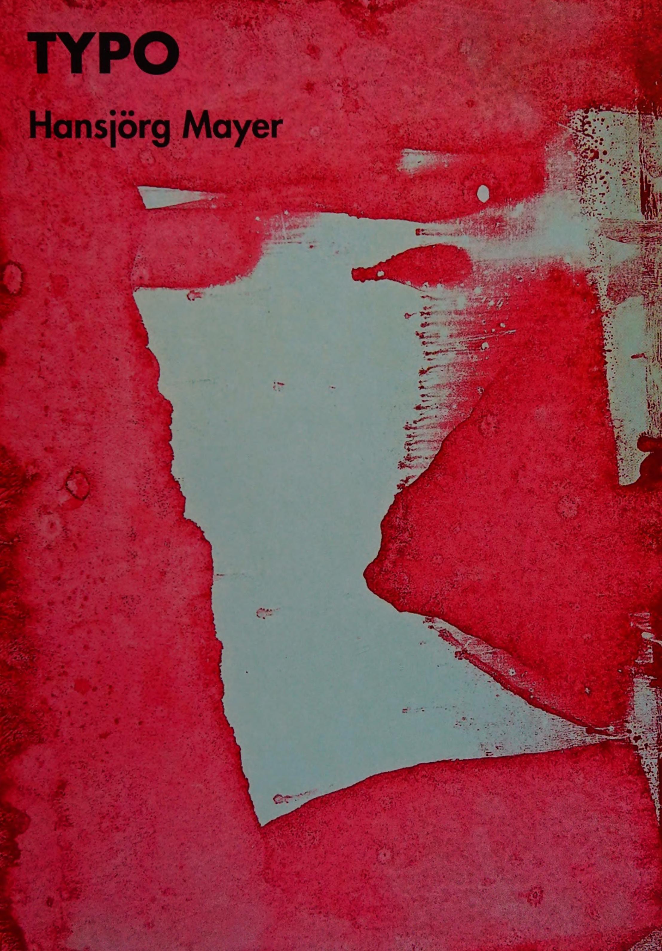 Typo: Druckprozess-Bilder Und Typografische Arbeiten Aus Den 50er Und 60er Jahren = Printing-Process Pictures And Typographic Works From The '50s And '60s