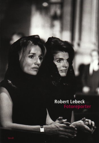 Robert Lebeck, Fotoreporter