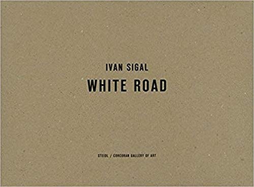 Ivan Sigal: White Road