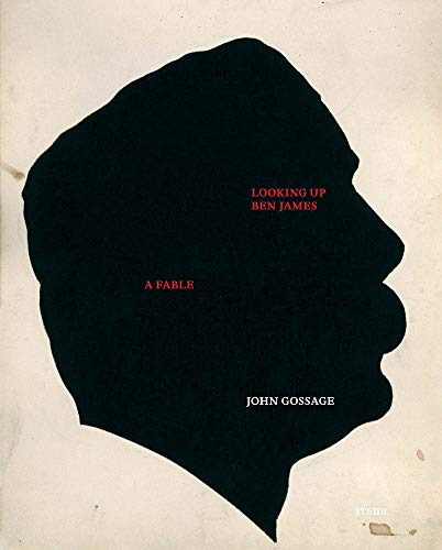 John Gossage: Looking up Ben James, a Fable