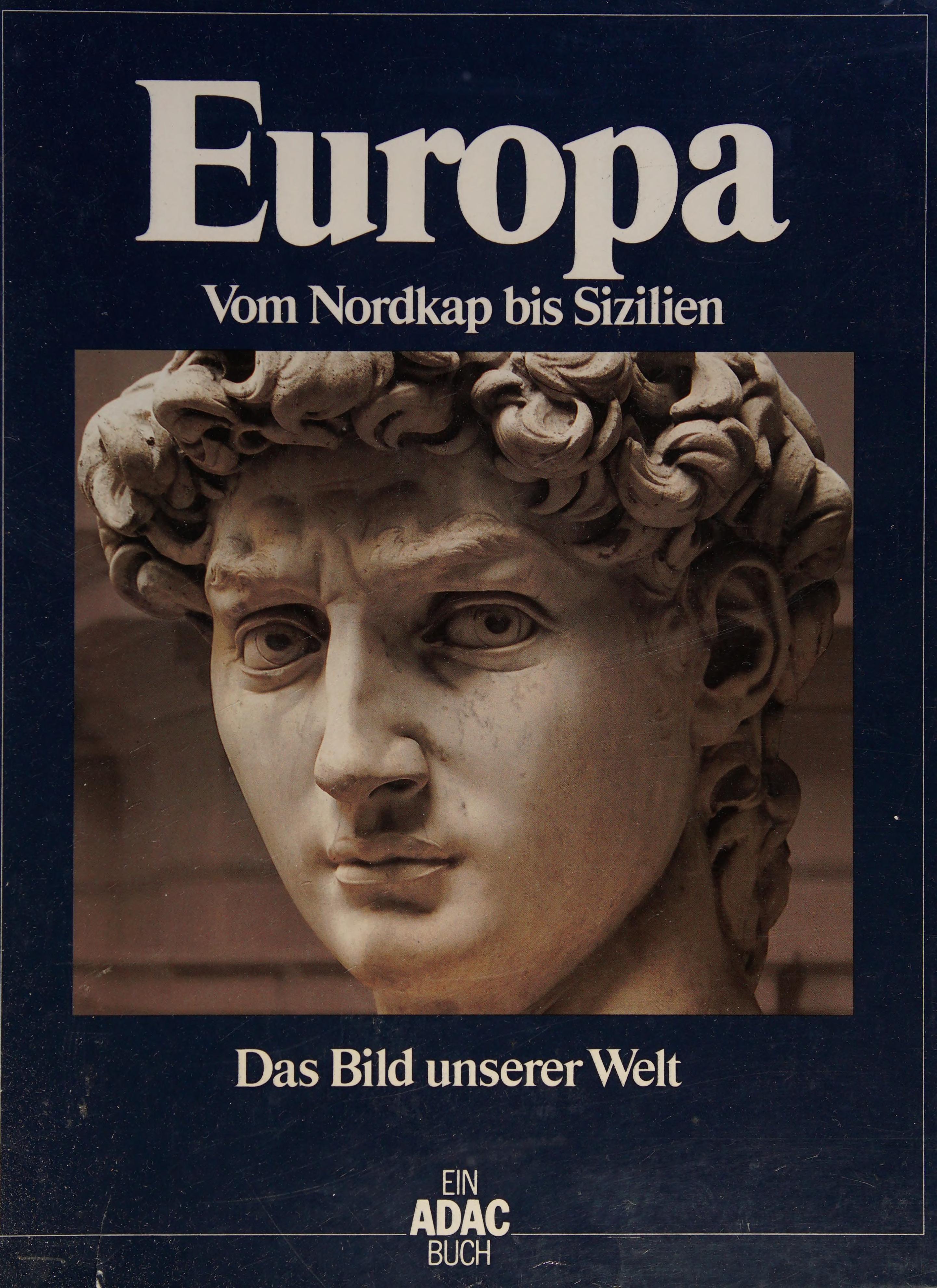 Das Bild Unserer Welt III. Europa. Von Nordkap Bis Sizilien