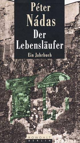 Der Lebensläufer: Ein Jahrbuch. Neunzehnhundertsiebenundachtzig, Neunzehnhundertachtundachtzig