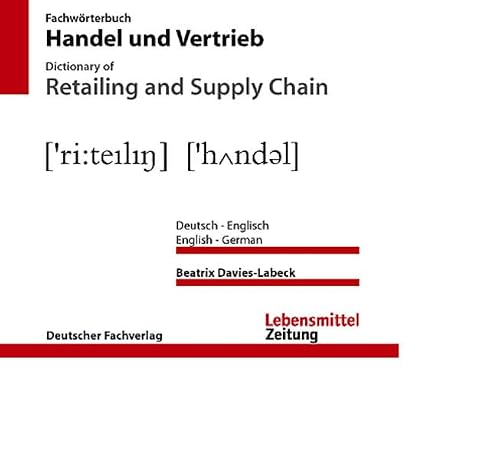 Fachwörterbuch Handel Und Vertrieb Deutsch-Englisch, English-German =...