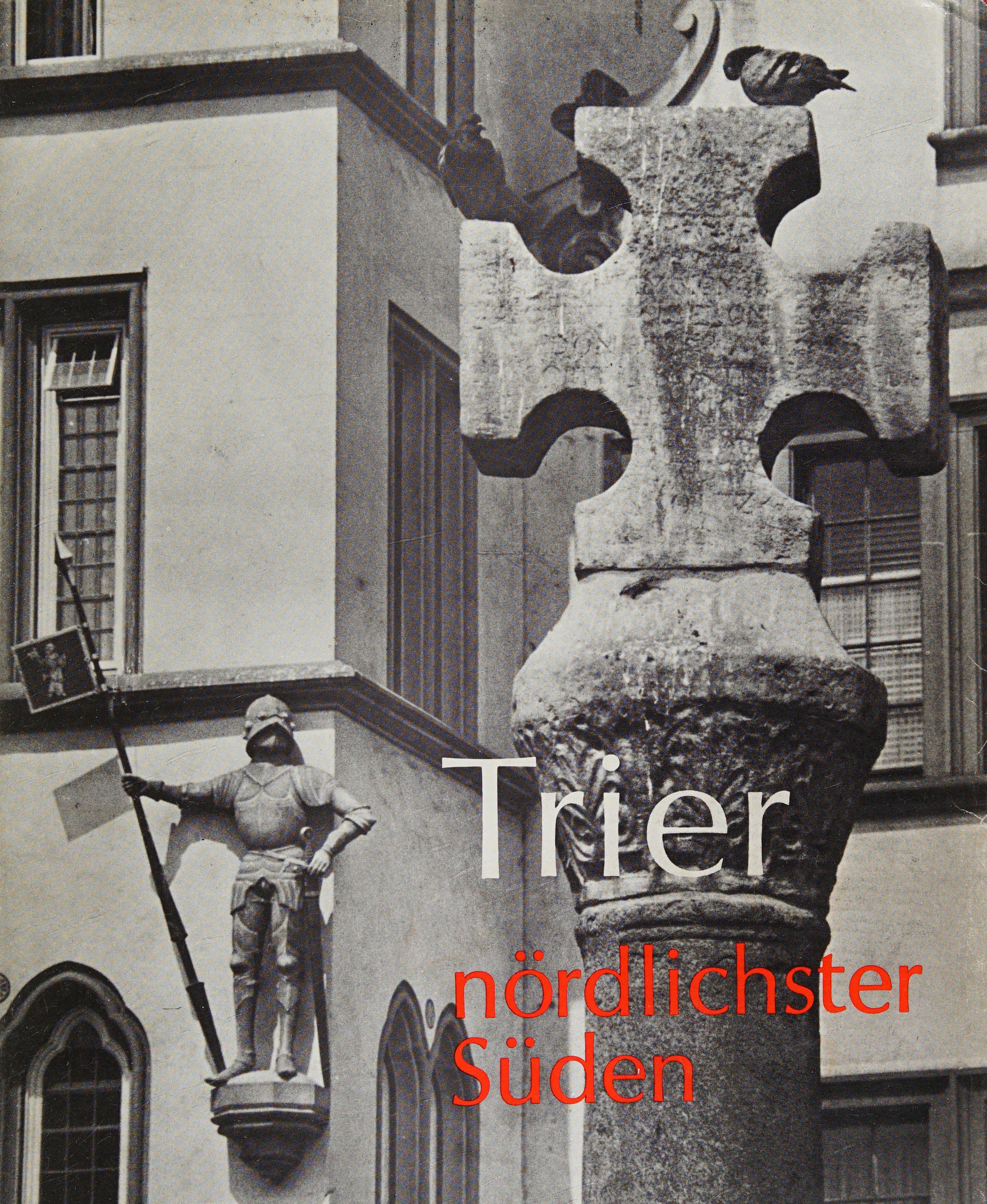 Trier, Nördlichster Süden